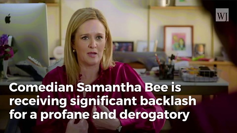 Outrage Follows After Samantha Bee Launches Profane On-air Attack On Ivanka Trump
