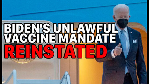 The Empire Strikes Back | Courts Reinstate Biden's Nationwide Vaccine Mandate