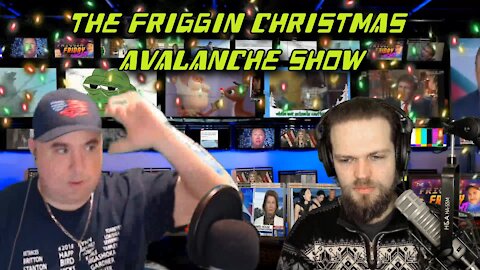The Friggin Christmas Avalanche Show