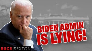 How The Biden Admin Is Lying To Americans