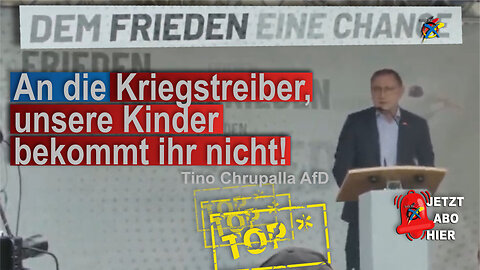 An die Kriegstreiber, unsere Kinder bekommt ihr nicht! Tino Chrupalla AfD