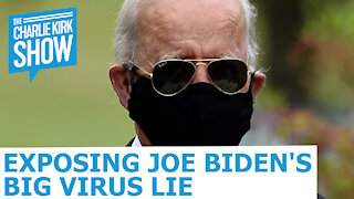 Exposing Joe Biden's Big Virus Lie