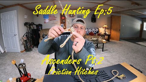 Saddle Hunting Ep5 | Ascenders Pt2 | Friction Hitches : Prusik Knot, Schwabisch Hitch, Distel Hitch