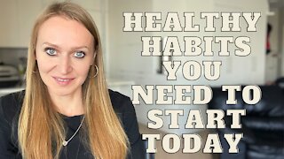 Heathy Habits You Need to Start Today, Pt. 2