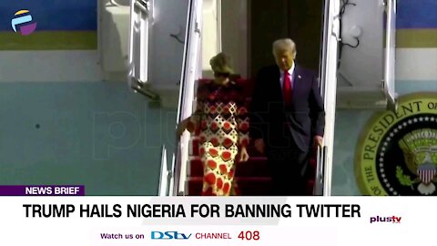 Trump Hail Nigeria Banning Twitter