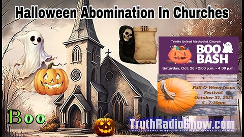 Halloween Abominations In Mainstream Churches - Spiritual Warfare