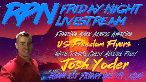 Josh Yoder & the US Freedom Flyers on Fri. Night Livestream