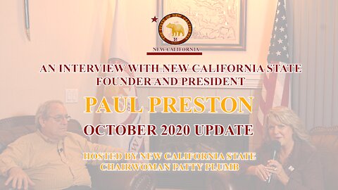 INTERVIEW WITH NEW CALIFORNIA STATE PRESIDENT PAUL PRESTON