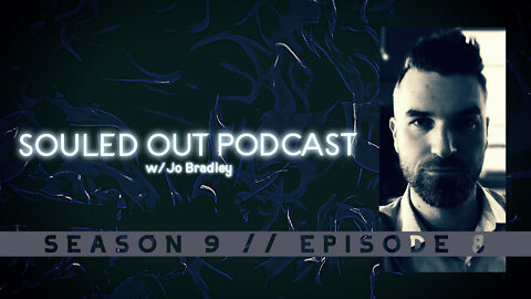 Souled Out Podcast // Season 9 // Episode 8