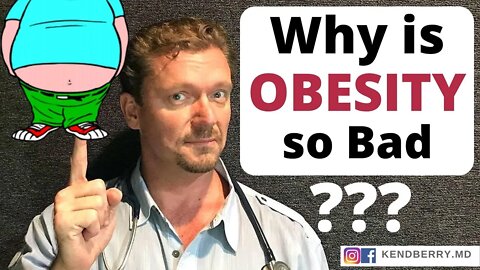 Why OBESITY is so Bad For You (What to DO About It)