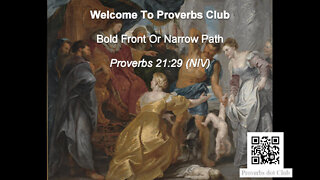 Bold Front Or Narrow Path - Proverbs 21:29