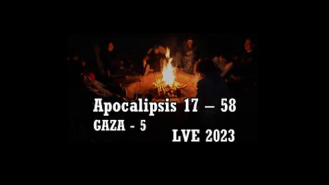 Apocalipsis 17 - 58 - GAZA 5