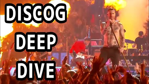 Maroon 5 Discog Deep Dive