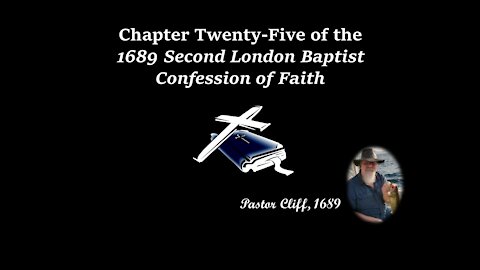 Chapter Twenty-Five Second London Baptist Confession of Faith
