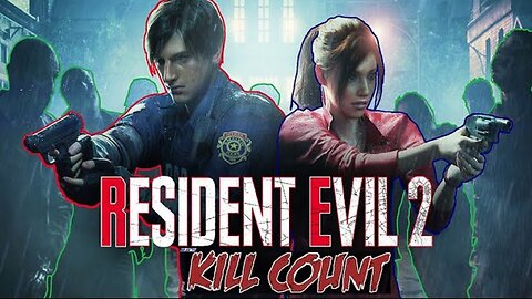 Resident Evil 2 (2019) | KILL COUNT