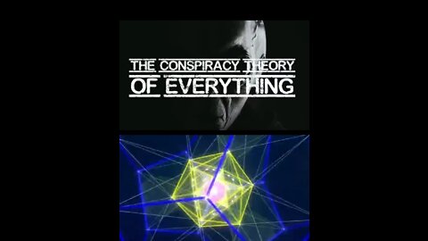 THE CONSPIRACY THEORY ABOUT EVERYTHING - THE REAL LIFE MATRIX