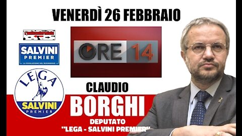 🔴 On. Claudio Borghi ospite a "ORE14" su Rai2 (26/02/2021).