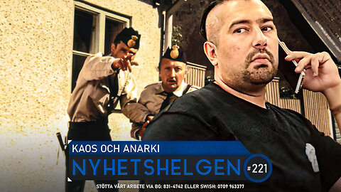 Nyhetshelgen 221 – Kaos och anarki, galna Götet, massinvandring