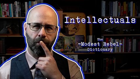 Intellectuals - The Modest Rebel Dictionary