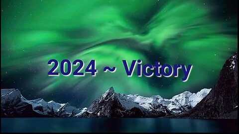 2024 ~ VICTORY!