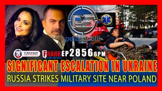 EP 2856 6PM 'SIGNIFICANT ESCALATION IN UKRAINE, RUSSIA STRIKES MILITARY SITE NEAR POLAND