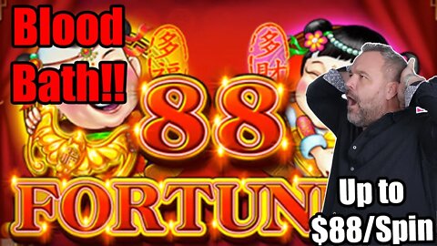 88 Fortunes - Up to $88/Spin - Max Bets - BLOOD BATH!!!