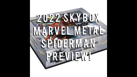 PREVIEW: 2022 Skybox Marvel Metal Spiderman Trading Cards! Precious Metal Gems and ZForce inserts!
