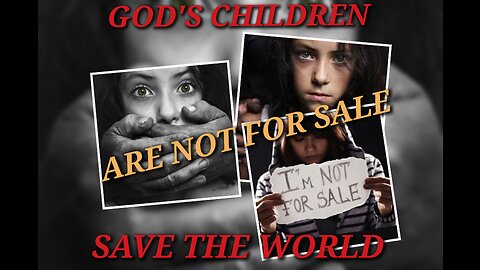 SISTERS IN THE STORM - GOD'S CHILDREN ARE NOT FOR SALE