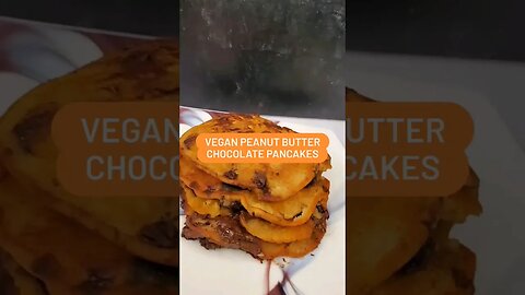Vegan Peanut Butter Chocolate Pancakes
