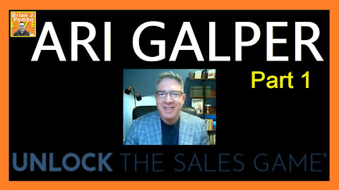 Ari Galper: Unlock The Sales Game - Part 1 (Sales Training Expert)