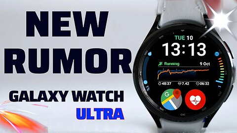 New Galaxy Watch Ultra - What to Expect!