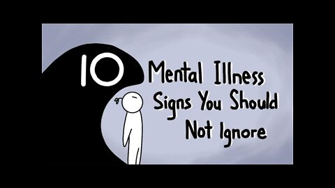 The Beginner's Guide to 10 Mental Illness Signs You Should Not Ignore