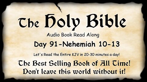 Midnight Oil in the Green Grove. DAY 91 - Nehemiah 10-13 KJV Bible Audio Read Along