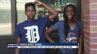 Family speaking out after son killed in fire