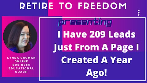 I Have 209 Leads Just From A Page I Created A Year Ago!