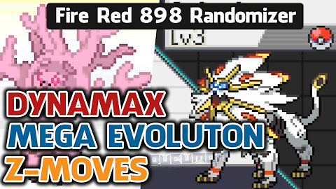 Pokemon Fire Red 898 Randomizer - New GBA Hack ROM has 898 Pokemon, Mega Evolution, Z Moves, Dynamax