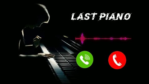 Last Piano Ringtone | Ringtone mp3 | Piano Instruments | Ringtone Piano Ringtone | Yellow Ringtone