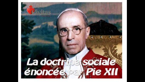 La doctrine sociale énoncée par Pie XII