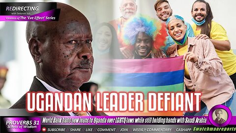 Ugandan President Defiant as World Bank stops new loans to Uganda over LGBTQ laws| We don't need you