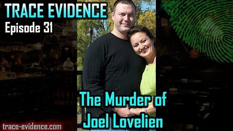 031 - The Murder of Joel Lovelien