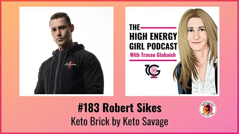#183 Robert Sikes - Keto Brick by Keto Savage