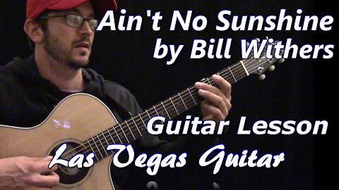 Ain't No Sunshine by Bill Withers (Live) Guitar Lesson