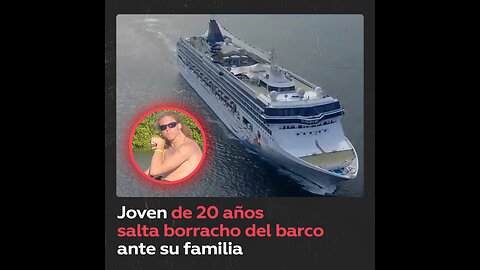 Se lanza de un crucero tras ser sorprendido ebrio por su padre