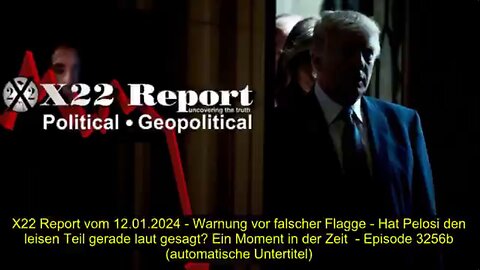 X22 Report vom 12.01.2024 (automatische Untertitel)