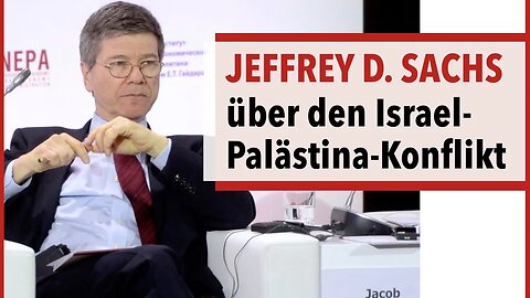 Prof. Jeffrey Sachs - Die Rettung Israels & Palästinas durch die Vereinten Nationen