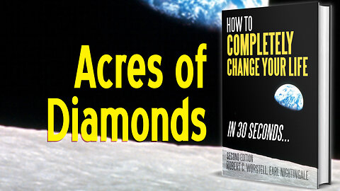 [Change Your Life] Acres of Diamonds - Nightingale