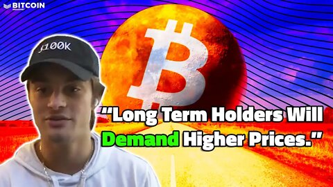 Long Term Bitcoin Holders Will Demand Higher Prices - Deep Dive Market Research