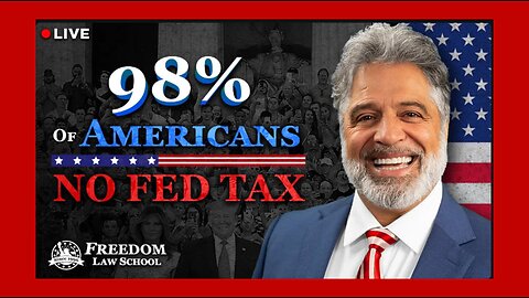 By Law 98% of Americans Are Not Required to File & Pay Federal Income Taxes