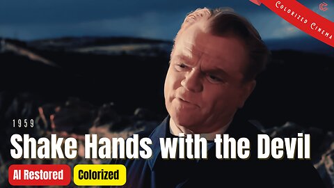 A Tale of Struggles & Redemption: 'Shake Hands With The Devil' 1959 | Colorized Drama