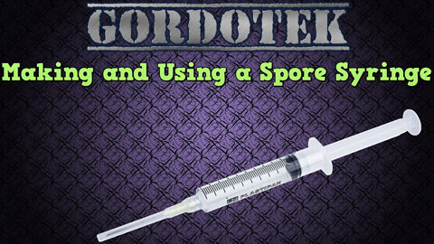 Making and Using a Spore Syringe (for mycology)